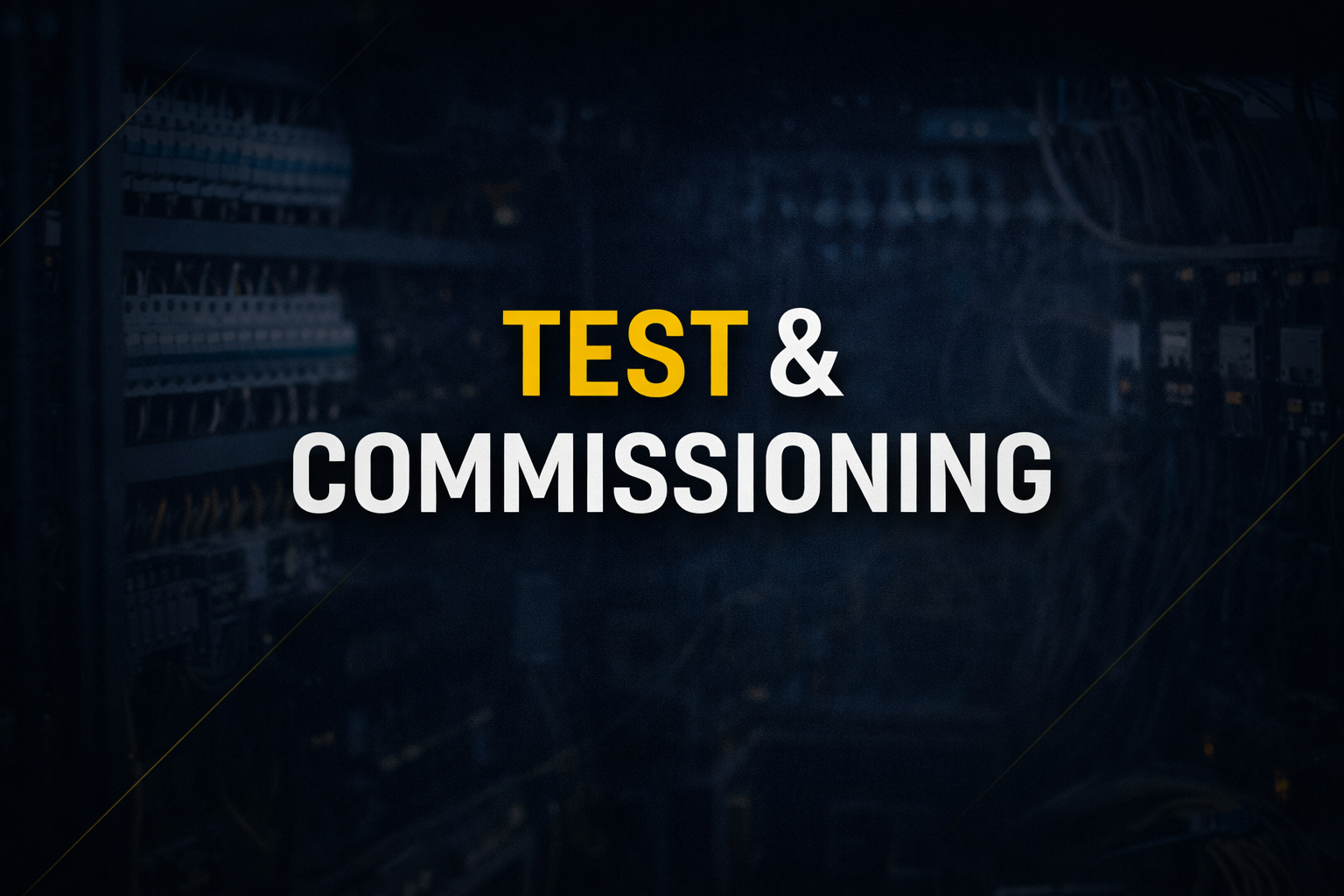Test & Commissioning